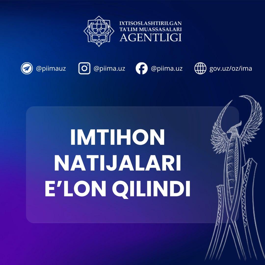🖌 IJOD MAKTABLARINING KIRISH IMTIHONI NATIJALARI E’LON QILINMOQDA!